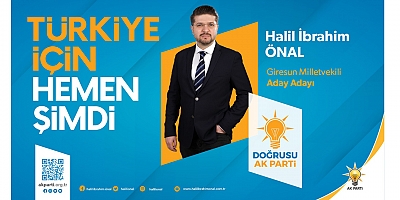 Halil İbrahim ÖNAL AK Parti Milletvekili Aday Adayı